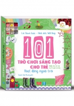 101 Trò Chơi Sáng Tạo Cho Trẻ – Hoạt Động Ngoài Trời