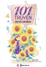 101 Truyện Mẹ Kể Con Nghe – 2