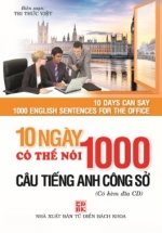 10 Ngày Có Thể Nói 1000 Câu Tiếng Anh – Công Sở (kèm CD)