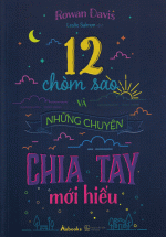 12 Chòm Sao Và Những Chuyện Chia Tay Mới Hiểu