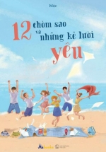 12 Chòm Sao Và Những Kẻ Lười Yêu