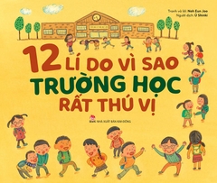 12 li do vi sao truong rat thu vi 0430f97730d042739de9e3cb8cc77aad b864cef2387046a1a84b183df627597e - Tuyển Chọn Sách Hay