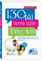 130 Bài Luyện Nghe Tiếng Anh (Kèm CD Audio)