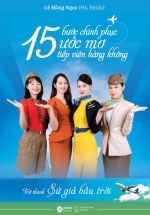15 Bước Chinh Phục Ước Mơ Tiếp Viên Hàng Không – Trở Thành Sứ Giả Bầu Trời