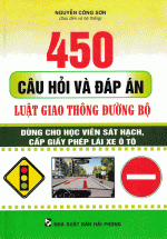 450 Câu Hỏi Và Đáp Án Luật Giao Thông Đường Bộ – Ô Tô