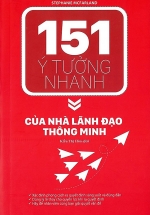 151 Ý Tưởng Nhanh Của Nhà Lãnh Đạo Thông Minh