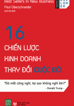 16 Chiến Lược Kinh Doanh Thay Đổi Cuộc Đời