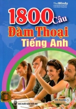 1800 Câu Đàm Thoại Tiếng Anh (Kèm CD)