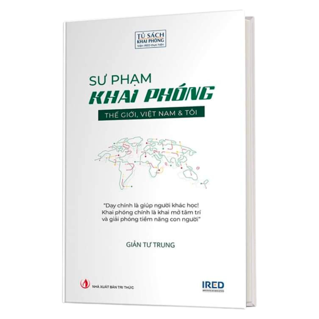 Sư Phạm Khai Phóng – Thế giới, Việt Nam và tôi