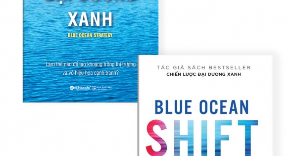 Combo Chiến Lược Đại Dương Xanh + Cuộc Dịch Chuyển Đại Dương Xanh
