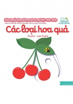 Sách Chuyển Động Thông Minh Đa Ngữ Việt – Anh – Pháp: Các Loại Hoa Quả – Fruits – Les Fruits
