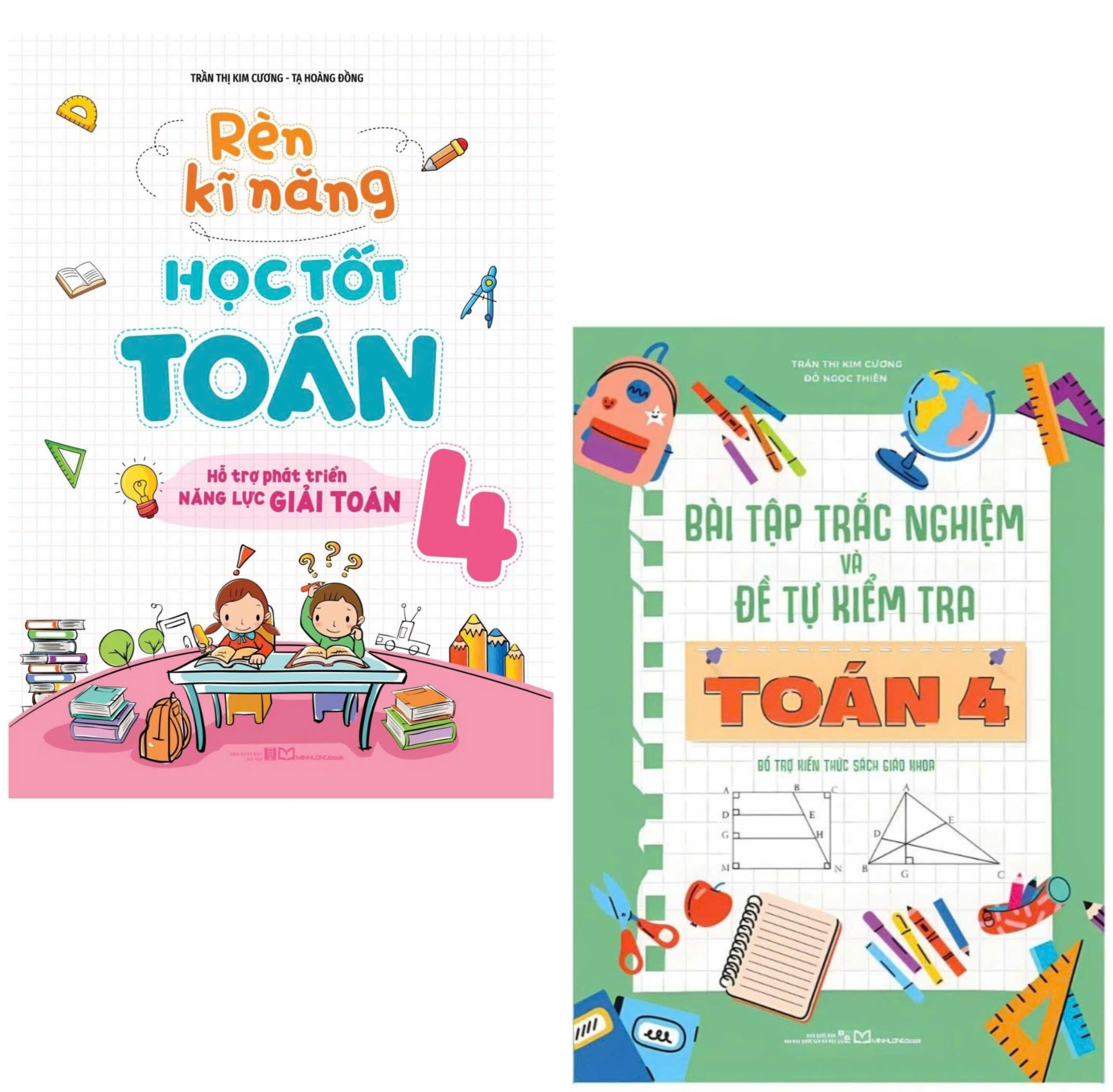 Combo Bài Tập Trắc Nghiệm Và Đề Tự Kiểm Tra Toán 4 + Rèn Kĩ Năng Học Tốt Toán 4 (Bộ 2 Cuốn)