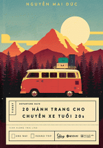 20 Hành Trang Cho Chuyến Xe Tuổi 20S