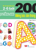 200 Miếng Bóc Dán Thông Minh – Bé Học Tiếng Anh (Tái Bản 2018)
