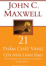 21 Phẩm Chất Vàng Của Nhà Lãnh Đạo