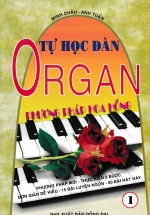 Tự Học Đàn Organ – Phương Pháp Hoa Hồng – Tập 1