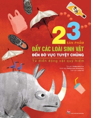 23 san pham day cac loai sinh vat den bo vuc tuyet chung bia 1 ea06de22708444509e19729be9610472 - Tuyển Chọn Sách Hay
