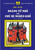25 Năm Tủ Sách Vàng – Hoàng Tử Nhỏ Và Chú Bé Nghèo Khổ