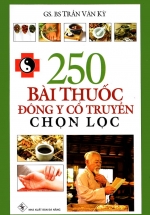 250 Bài Thuốc Đông Y Cổ Truyền Chọn Lọc