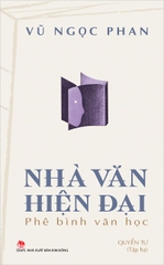 Nhà văn hiện đại – Phê bình văn học – Quyển tư (Tập hạ)