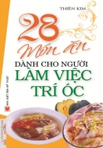 28 Món Ăn Dành Cho Người Làm Việc Trí Óc