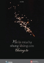 Vẫn Là Mùa Hạ Nhưng Không Còn Chúng Ta