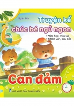 Truyện Kể Chúc Bé Ngủ Ngon – Can Đảm (ND)