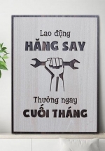 Tranh Động Lực Khắc Laser Lao Động Hăng Say Thưởng Ngay Cuối Tháng