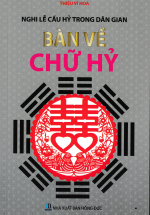 Nghi Lễ Cầu Hỷ Trong Dân Gian – Bàn Về Chữ Hỷ