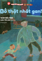 3+ Cùng Bé Lớn Khôn – Bố Thật Nhát Gan