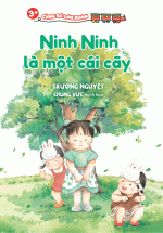 3+ Cùng Bé Lớn Khôn – Ninh Ninh Là Một Cái Cây