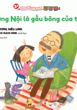 3+ Cùng Bé Lớn Khôn – Ông Nội Là Gấu Bông Của Tớ