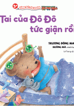 3+ Cùng Bé Lớn Khôn – Tai Của Đô Đô Tức Giận Rồi