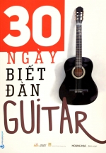 30 Ngày Biết Đàn Guitar