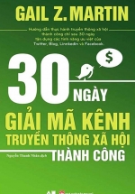30 Ngày Giải Mã Kênh Truyền Thông Xã Hội Thành Công
