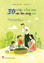 30 Việc Cha Mẹ Nên Làm Cùng Con