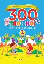 300 Trò Chơi Phát Triển Trí Tuệ Cho Trẻ 2 Tuổi
