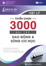 Tuyển Chọn 3000 Bài Tập Dao Động Và Sóng Cơ Học