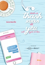 Dành Cả Thanh Xuân Để Yêu Một Người Vô Tâm