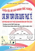 Luyện Tốc Độ Giải Nhanh Trắc Nghiệm Các bài Toán Ứng Dụng Thực Tế