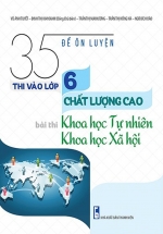 35 Đề Ôn Luyện Thi Vào Lớp 6 Chất Lượng Cao Bài Thi Khoa Học Tự Nhiên – Khoa Học Xã Hội