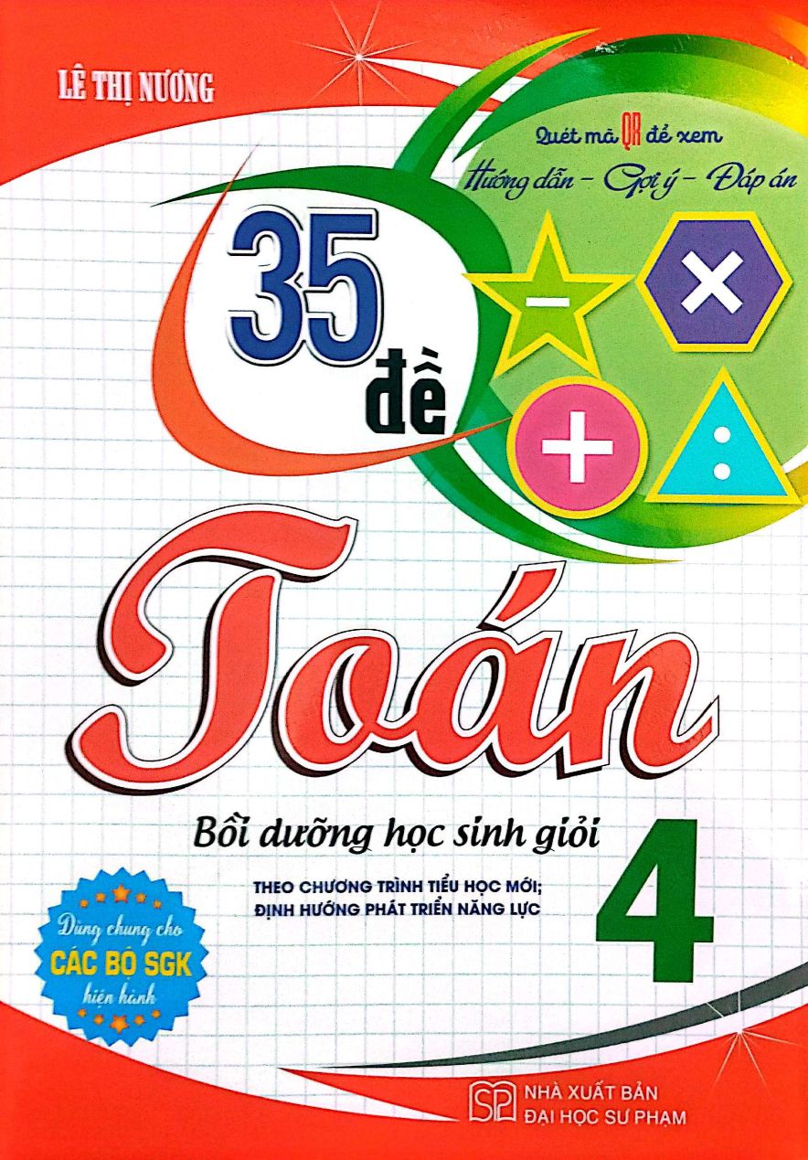 35 Đề Toán 4 – Bồi Dưỡng Học Sinh Giỏi (Dùng Chung Cho Các Bộ SGK Hiện Hành)
