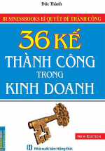 36 Kế Thành Công Trong Kinh Doanh