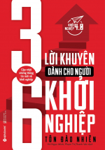 36 Lời Khuyên Dành Cho Người Khởi Nghiệp