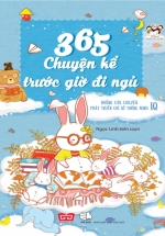 365 Chuyện Kể Trước Giờ Đi Ngủ – Những Câu Chuyện Phát Triển Chỉ Số Thông Minh IQ