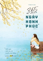 365 Ngày Hạnh Phúc – Mỗi Ngày Một Câu Nói Truyền Cảm Hứng