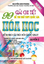 Giải Chi Tiết 99 Đề Thi Thử Quốc Gia Hóa Học Quyển 2