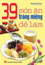 39 Món Ăn Tráng Miệng Dể Làm