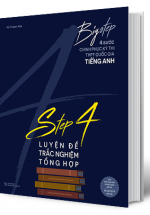 Big Step – 4 Bước Chinh Phục Kì Thi THPT Quốc Gia Tiếng Anh 2020 – Step 4 Luyện Đề Trắc Nghiệm Tổng Hợp