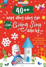 40++ Hoạt Động Sáng Tạo Cho Giáng Sinh Diệu Kỳ